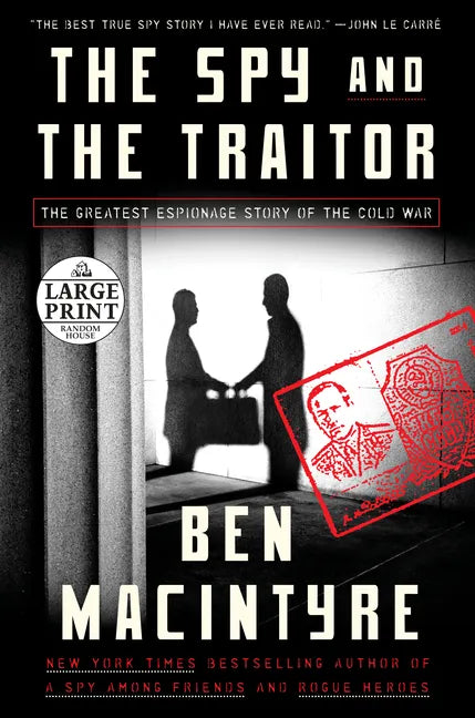 The Spy and the Traitor: The Greatest Espionage Story of the Cold War - Paperback