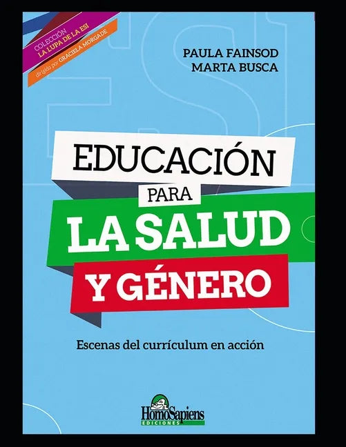 Educación para la salud y género: Escenas del currículum en acción - Paperback