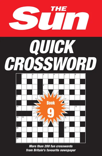 The Sun Quick Crossword Book 9: 250 Fun Crosswords from Britain's Favourite Newspaper - Paperback
