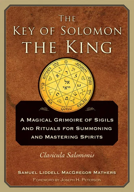 The Key of Solomon the King: Clavicula Salomonis - Paperback