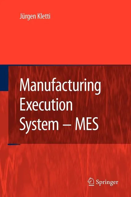 Manufacturing Execution System - Mes - Paperback