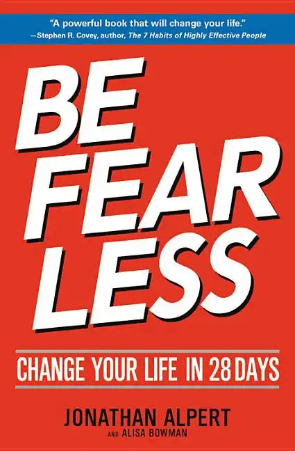 Be Fearless: Change Your Life in 28 Days - Paperback