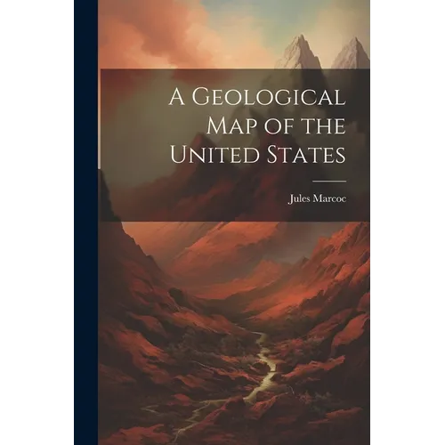 A Geological Map of the United States - Paperback