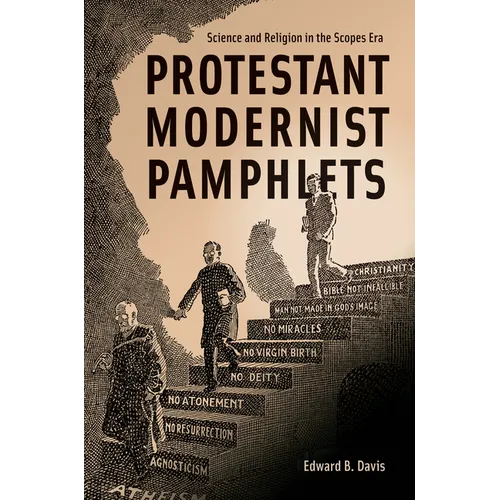 Protestant Modernist Pamphlets: Science and Religion in the Scopes Era - Hardcover