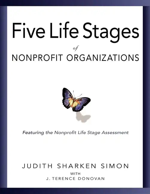 Five Life Stages: Where You Are, Where You're Going, and What to Expect When You Get There - Hardcover
