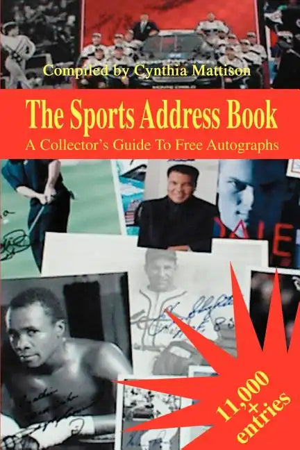The Sports Address Book: A Collector's Guide to Free Autographs - Paperback