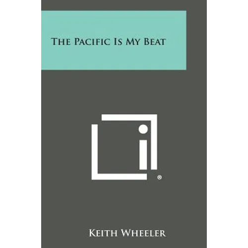 The Pacific Is My Beat - Paperback
