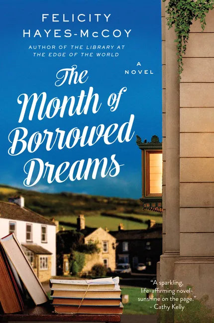 The Month of Borrowed Dreams - Paperback