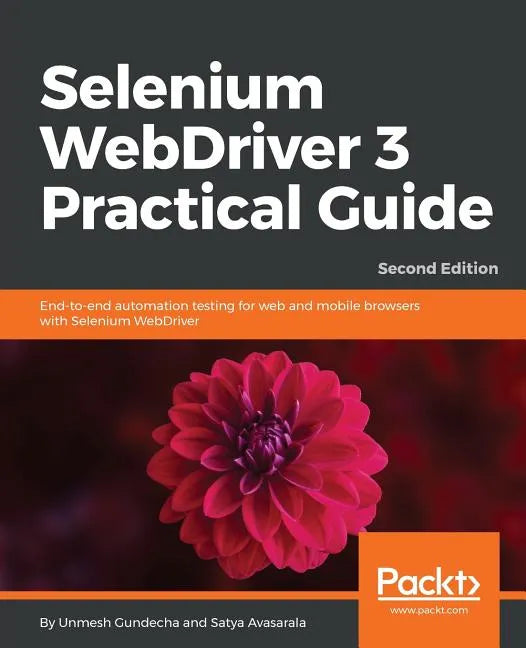 Selenium WebDriver 3 Practical Guide - Second Edition - Paperback