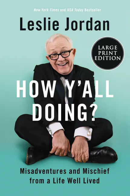 How Y'All Doing?: Misadventures and Mischief from a Life Well Lived - Paperback