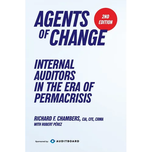 Agents of Change: Internal Auditors in the Era of Permacrisis - Paperback
