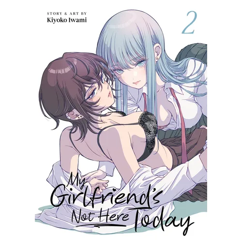 My Girlfriend's Not Here Today Vol. 2 - Paperback