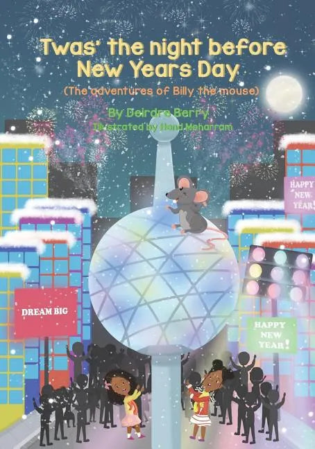 Twas the night before New Years Day: (The adventures of Billy the mouse) - Paperback