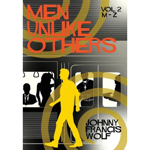 Men Unlike Others, Vol. 2, M-Z - Hardcover
