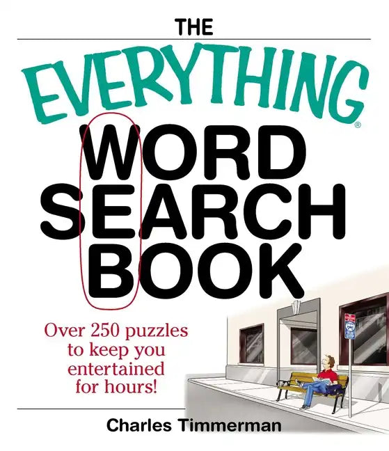 The Everything Word Search Book: Over 250 Puzzles to Keep You Entertained for Hours! - Paperback