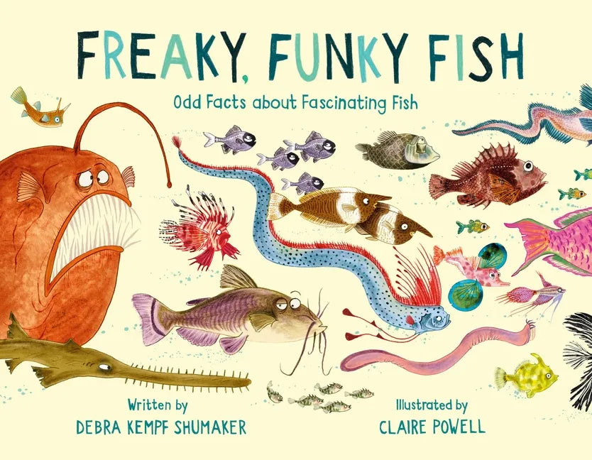 Freaky, Funky Fish: Odd Facts about Fascinating Fish - Hardcover
