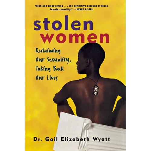 Stolen Women: Reclaiming Our Sexuality, Taking Back Our Lives - Paperback