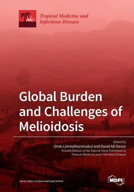 Global Burden and Challenges of Melioidosis - Paperback