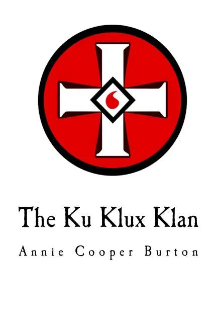 The Ku Klux Klan: United Daughters of the Confederacy - Paperback