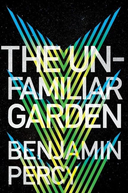 The Unfamiliar Garden - Hardcover