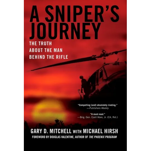 A Sniper's Journey: The Truth about the Man Behind the Rifle - Paperback