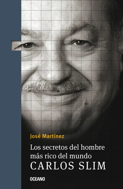 Los Secretos del Hombre Más Rico del Mundo.: Carlos Slim, - Paperback