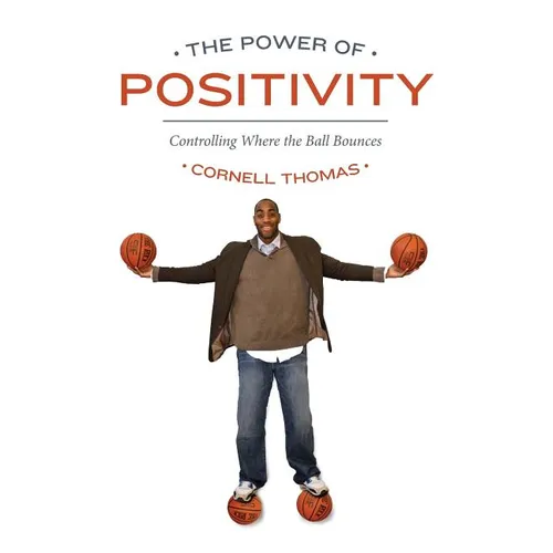 The Power Of Positivity: Controlling Where the Ball Bounces - Paperback