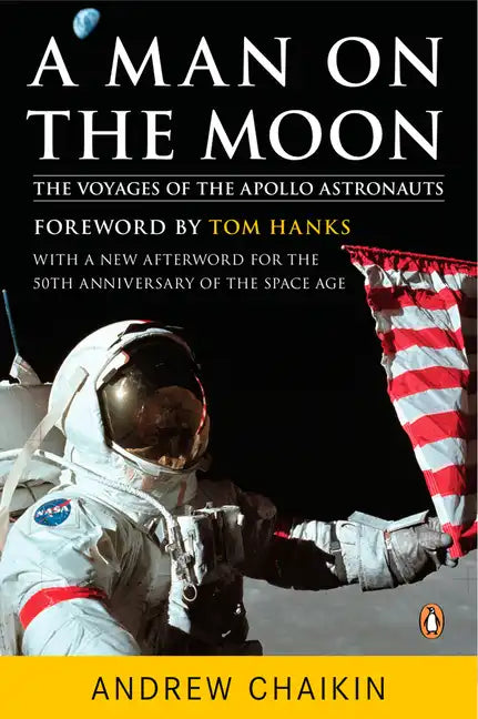 A Man on the Moon: The Voyages of the Apollo Astronauts - Paperback