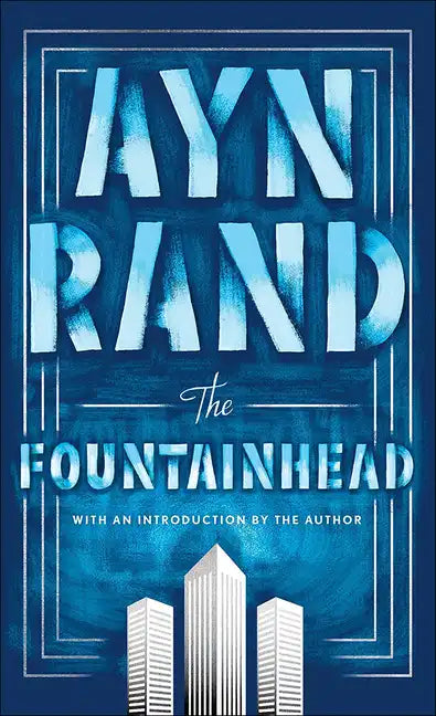 The Fountainhead - Hardcover