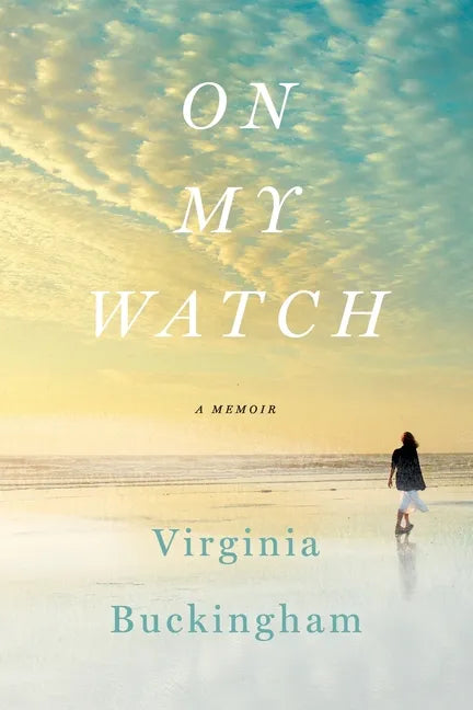 On My Watch: A Memoir - Paperback