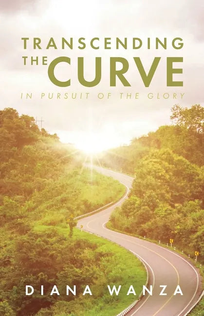 Transcending the Curve: In Pursuit of the Glory - Paperback