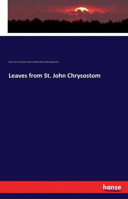 Leaves from St. John Chrysostom - Paperback