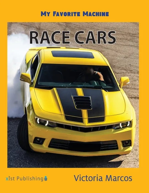 My Favorite Machine: Race Cars - Hardcover