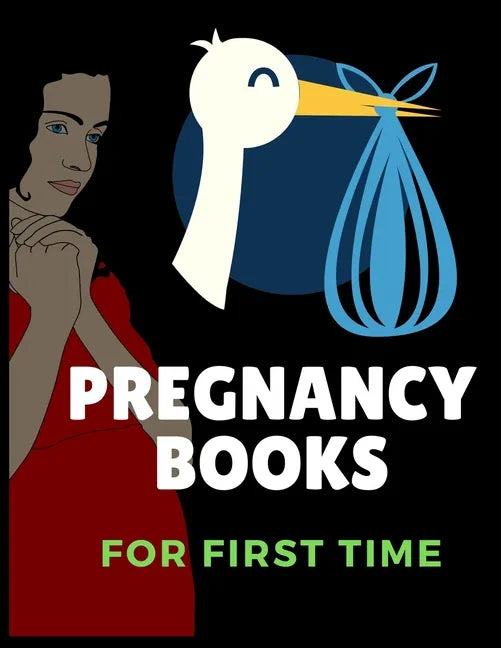 Pregnancy Books: A Week-by-Week Activities Guide for the First Time moms pregnancy - Paperback