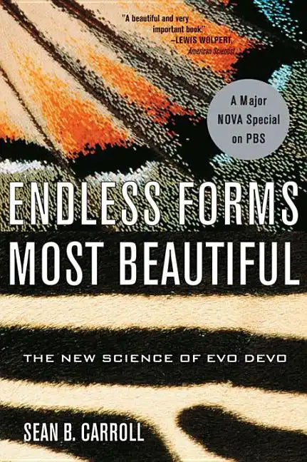 Endless Forms Most Beautiful: The New Science of Evo Devo - Paperback