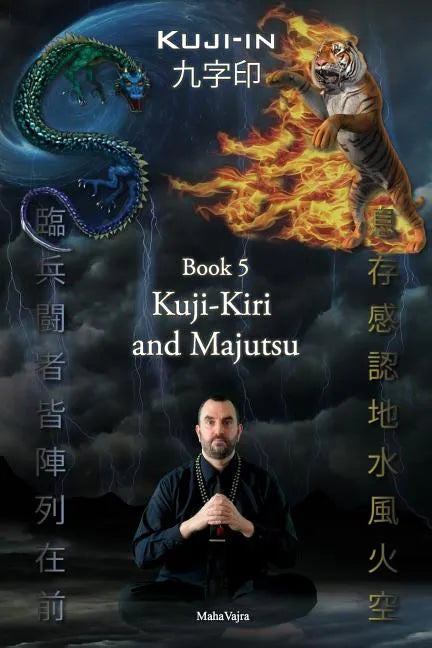 Kuji-Kiri and Majutsu: Sacred Art of the Oriental Mage - Paperback