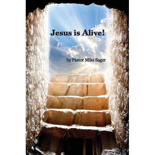 Jesus is Alive!: The Story of Easter and Why it Matters So Very Much - Paperback