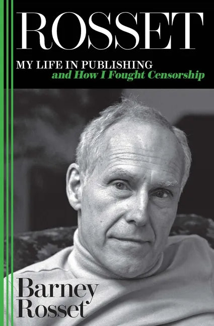 Rosset: My Life in Publishing and How I Fought Censorship - Paperback
