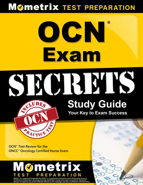 Ocn Exam Secrets Study Guide: Ocn Test Review for the Oncc Oncology Certified Nurse Exam - Paperback