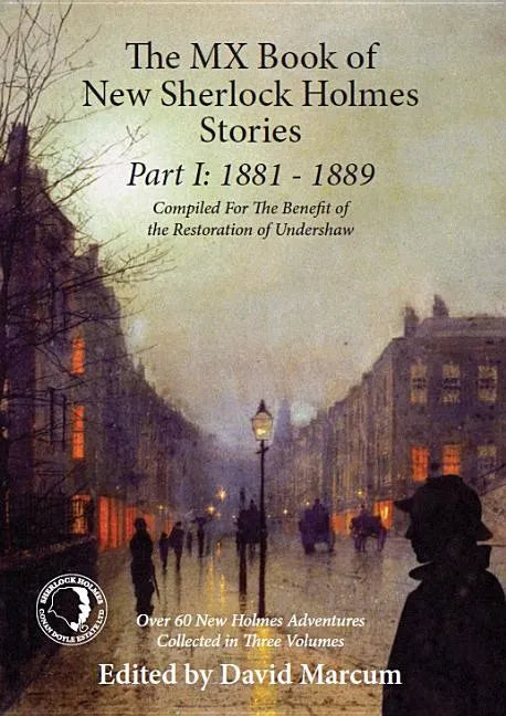 The MX Book of New Sherlock Holmes Stories Part I: 1881 to 1889 - Hardcover