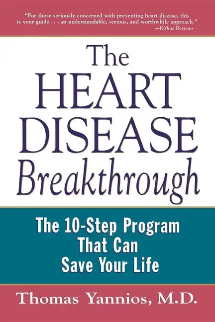The Heart Disease Breakthrough: What Even Your Doctor Doesn't Know about Preventing a Heart Attack - Paperback