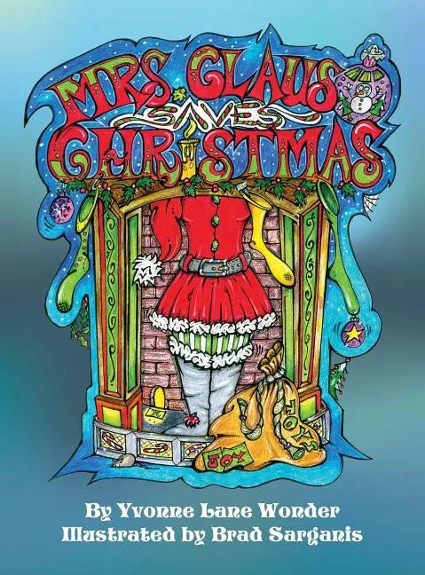 Mrs. Claus Saves Christmas - Hardcover