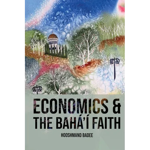 Economics and The Bahá'í Faith - Paperback