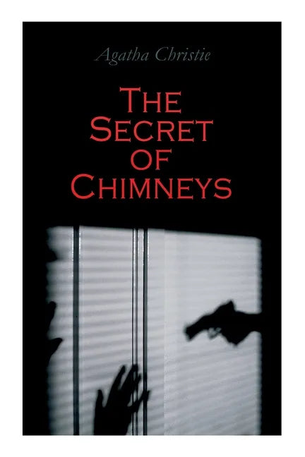 The Secret of Chimneys: Murder Mystery Classic - Paperback