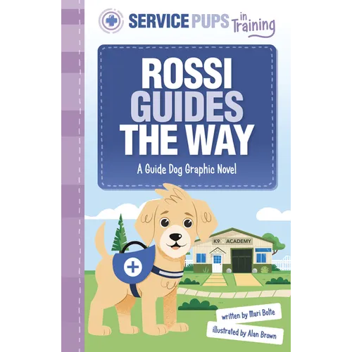Rossi Guides the Way: A Guide Dog Graphic Novel - Paperback