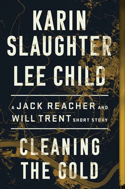 Cleaning the Gold: A Jack Reacher and Will Trent Short Story - Paperback