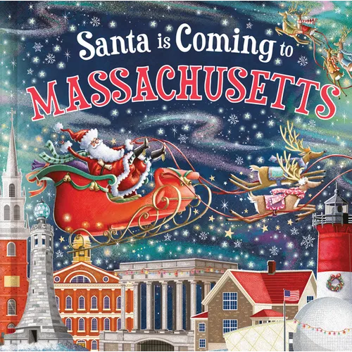 Santa Is Coming to Massachusetts - Hardcover