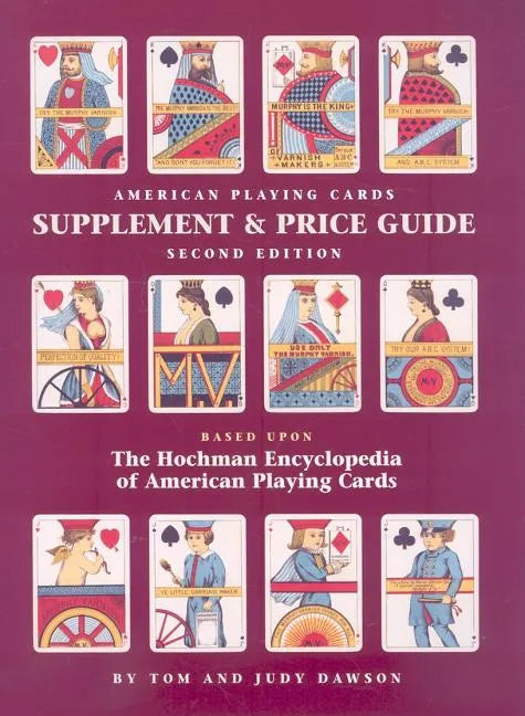 The Hochman Encyclopedia of American Playing Cards Supplement & Price Guide - Paperback