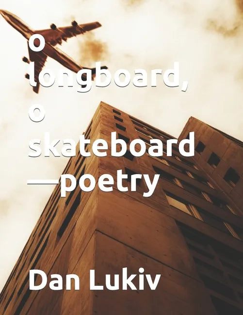 o longboard, o skateboard-poetry - Paperback