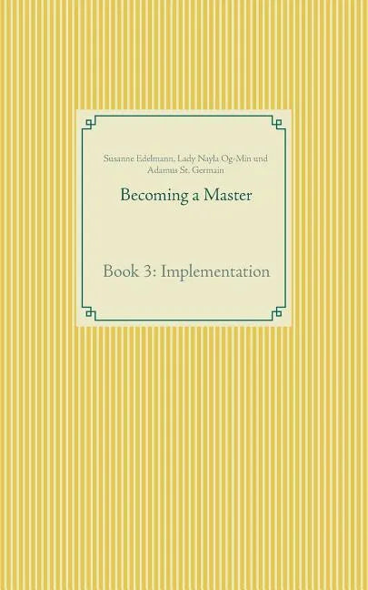 Becoming a Master: Book 3: Implementation - Paperback